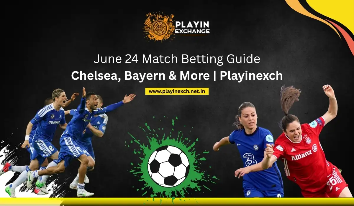 June 24 Match Betting Guide