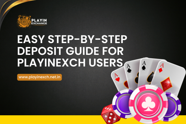 Easy Step By Step Deposit Guide for Playinexch Users