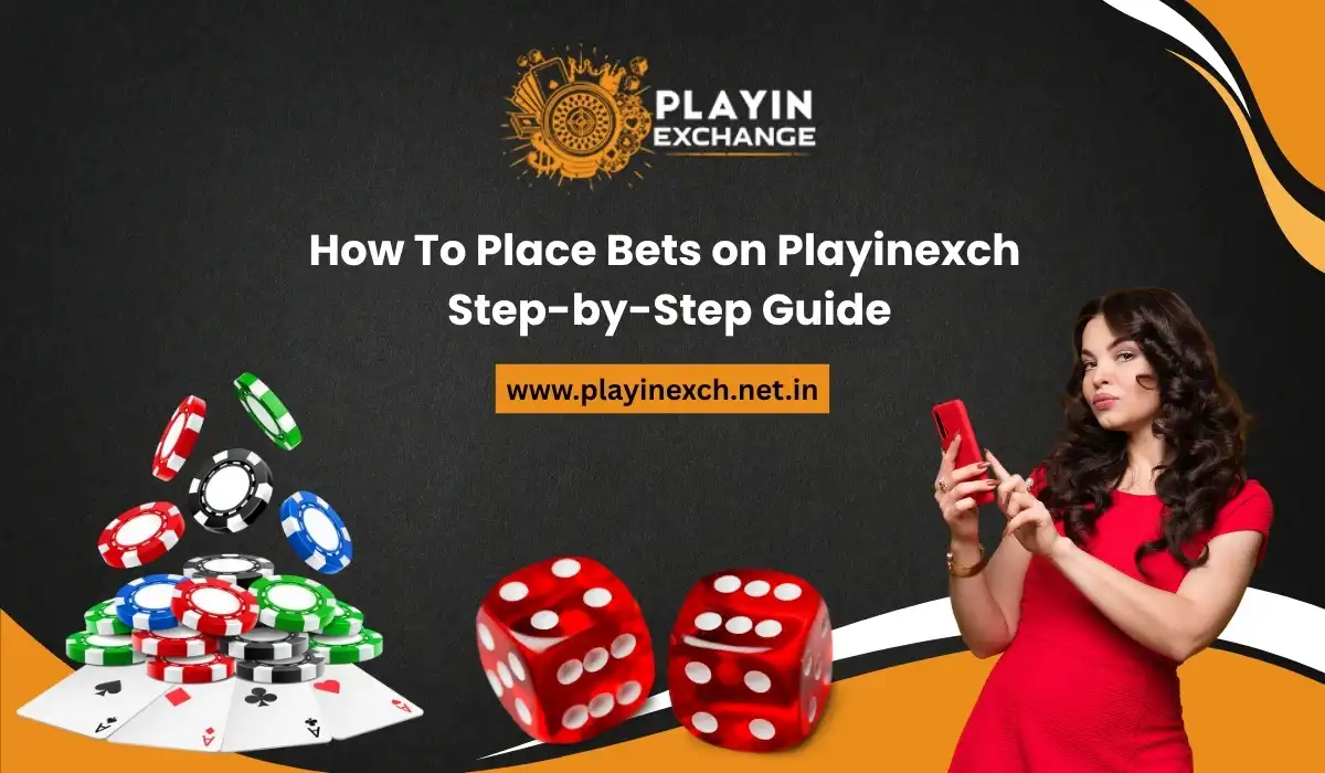 How To Place Bets on Playinexch