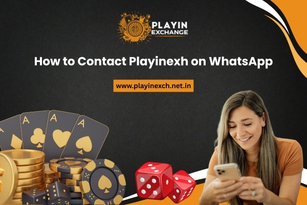How to Contact Playinexch on WhatsApp